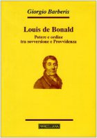 Louis de Bonald - Barberis Giorgio