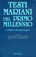 Testi mariani del primo millennio [vol_1] / Padri e altri autori greci