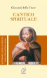 Cantico spirituale - Della Croce Giovanni
