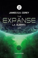 La guerra. The Expanse - Corey James S. A.