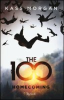 The 100. Homecoming - Morgan Kass