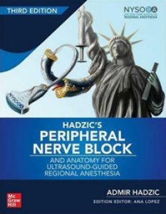Copertina di 'Hadzic's peripheral nerve blocks and anatomy for ultrasound. Guided and regional anesthesia'