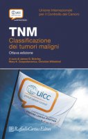 TNM. Classificazione dei tumori maligni