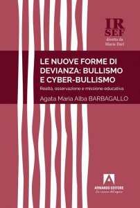 Copertina di 'Le nuove forme di devianza: bullismo e cyber-bullismo'