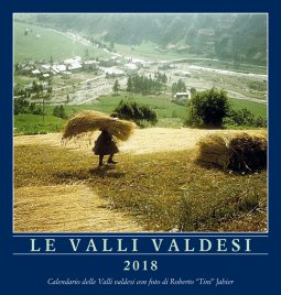 Copertina di 'Valli valdesi 2018. Calendario delle Valli valdesi. (Le)'
