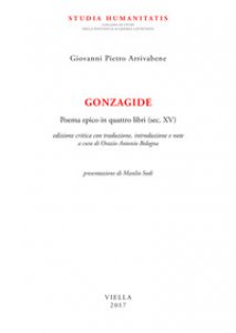 Copertina di 'Gonzagide. Poema epico in quattro libri (sec. XV). Testo latino a fronte. Ediz. bilingue'