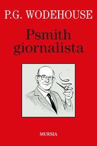 Copertina di 'Psmith giornalista'