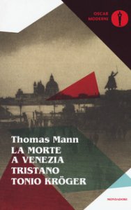 Copertina di 'La morte a Venezia-Tristano-Tonio Krger'