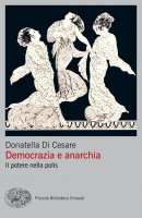 Democrazia e anarchia - Donatella Di Cesare