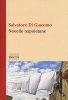 Novelle napoletane - Di Giacomo Salvatore