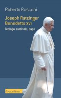 Joseph Ratzinger Benedetto XVI - Roberto Rusconi