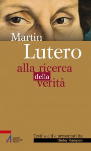 Copertina di 'Martin Lutero alla ricerca della verità'
