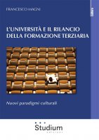 L'Università e il rilancio della formazione terziaria - Francesco Magni