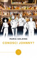 Conosci Johnny? - Golding Maria