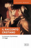 Il racconto cristiano - Luciano Monari
