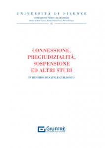 Copertina di 'Connessione, pregiudizialit, sospensione e altri studi. In ricordo di Natale Giallongo'