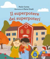 Superpotere dei superpoteri. (Il) - Paolo Curtaz