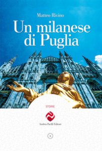 Copertina di 'Un milanese di Puglia'