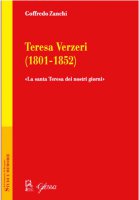 Teresa Verzeri (1801-1852) - Goffredo Zanchi