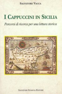 Copertina di 'I cappuccini in Sicilia. Percorsi di ricerca per una lettura storica'