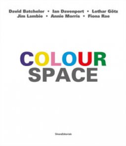 Copertina di 'Colour space. Ediz. italiana e inglese'