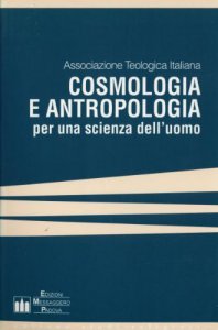 Copertina di 'Cosmologia e antropologia'