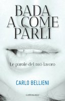 Bada a come parli - Carlo Bellieni