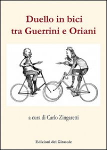 Copertina di 'Duello in bici tra Guerrini e Oriani'