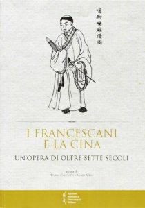 Copertina di 'I Francescani e la Cina'