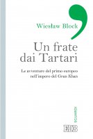 Un Frate dai Tartari - Wieslaw Block