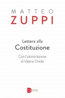 Lettera alla Costituzione - Matteo M. Zuppi