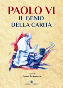 Copertina di 'Paolo VI il genio della carit'