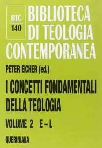 Copertina di 'I concetti fondamentali della teologia 2 (E-L )'