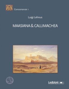 Copertina di 'Maasiana & Callimachea'