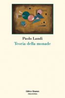 Teoria della monade - Landi Paolo