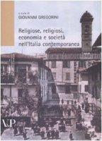 Religiosi, religioni, economia e società nell'Italia contemporanea
