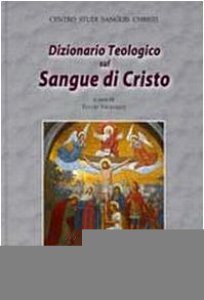 Copertina di 'Dizionario Teologico sul Sangue di Cristo'