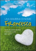 Francesca, segno d'amore - Giacinto Cinti