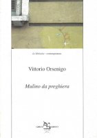 Mulino da preghiera - Vittorio Orsenigo