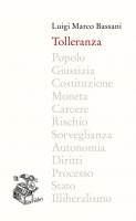 Tolleranza - Luigi Marco Bassani