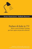 Parlare di fede in TV - Bruno Mastroianni, Raffaele Buscemi