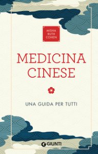 Copertina di 'Medicina cinese. Una guida per tutti'