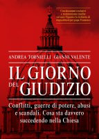 Il giorno del giudizio - Andrea Tornielli , Gianni Valente