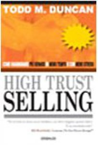 Copertina di 'High trust selling. Come guadagnare più denaro in meno tempo e con menno stress'