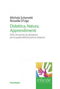 Copertina di 'Didattica, natura, apprendimenti. DNA, strumento di valutazione per la qualit dell'educazione all'aperto'