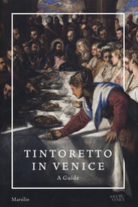 Copertina di 'Tintoretto in Venice. A guide. Ediz. a colori'