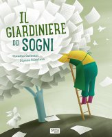 Il giardiniere dei sogni - Claudio Gobbetti