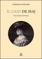 Il caso De Maj. Una riscoperta letteraria - Buscemi Corrado