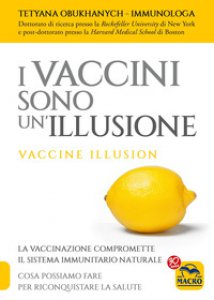 Copertina di 'I vaccini sono un'illusione'