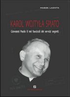 Karol Wojtyla spiato - Lasota Marek